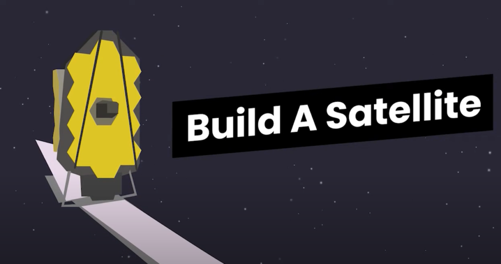 Build a Satellite: with a illustration of a satellite in space