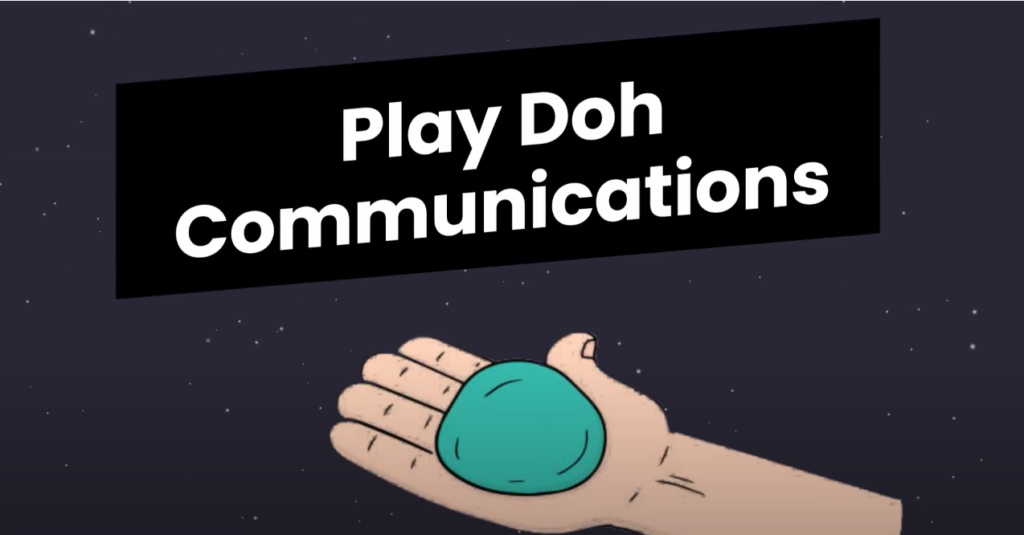 Play Doh Communications: with an illustration of a hand holding out a pile of Play Doh