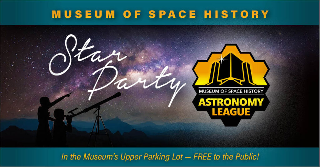 NM Museum of Space History Astronomy League Star Party — Public Event