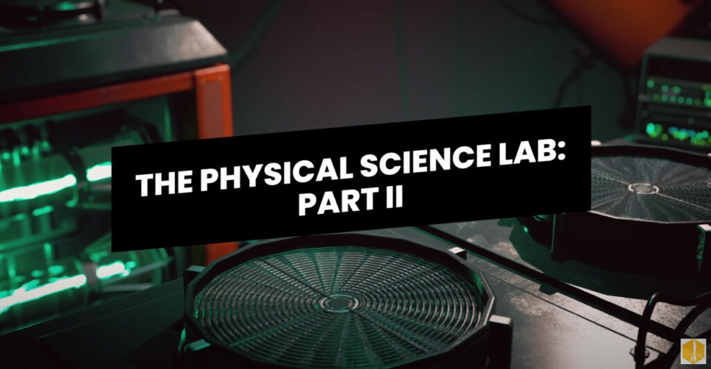 The Physical Science Laboratory: Part II