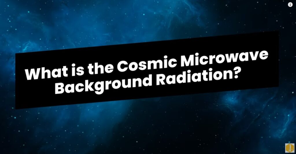 What is the Cosmic Microwave Background Radiation?